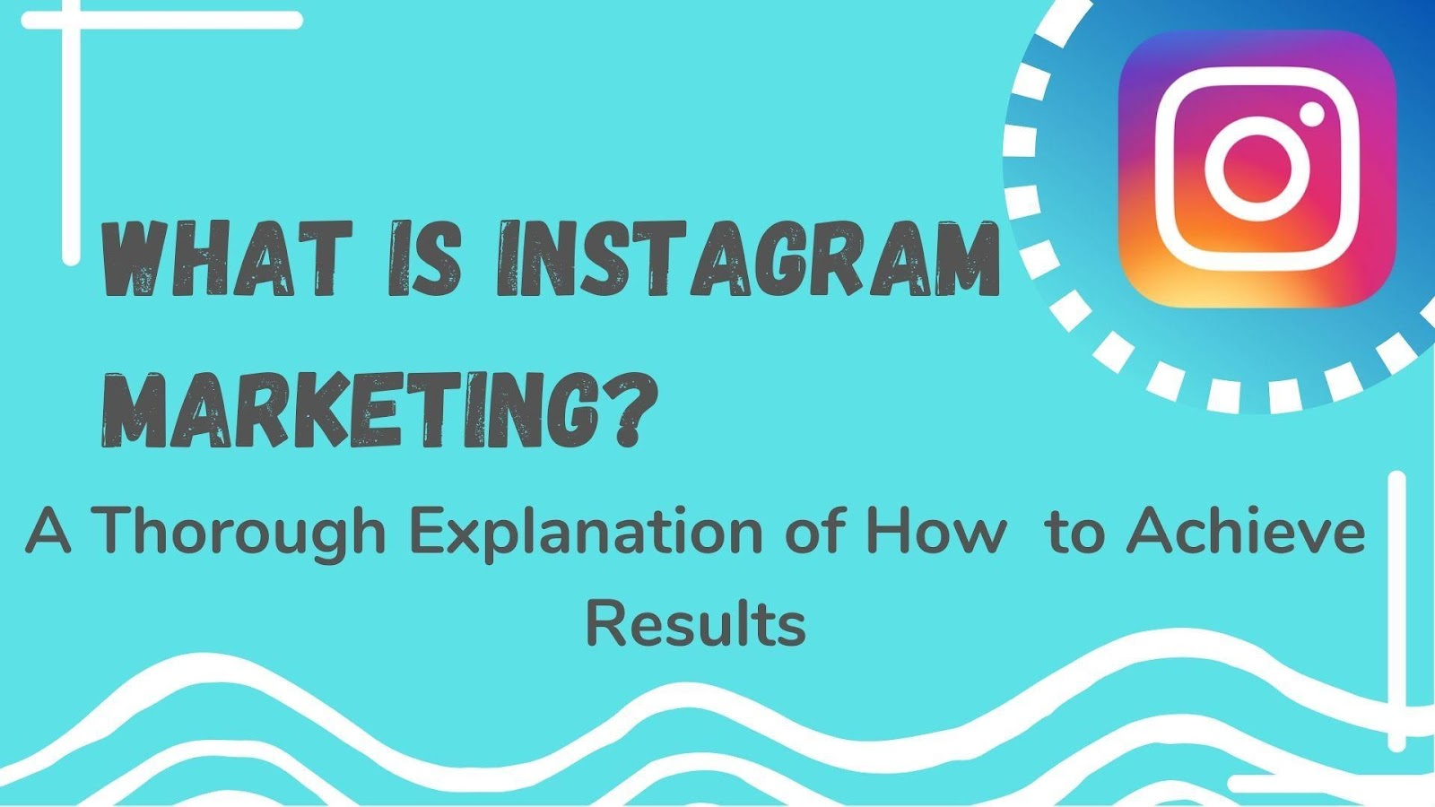 What is Instagram Marketing?